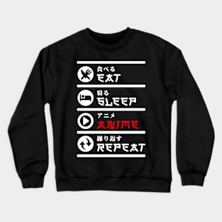 EAT SLEEP ANIME REPEAT Crewneck Sweatshirt